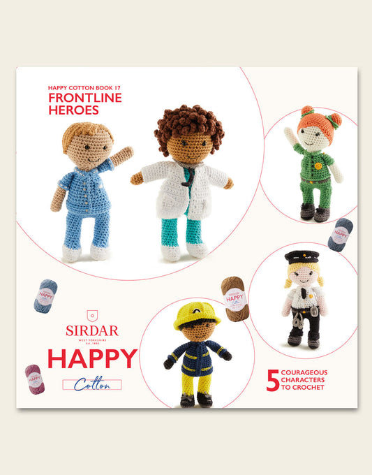 Sirdar Happy Cotton Frontline Heroes Crochet Pattern Book 17