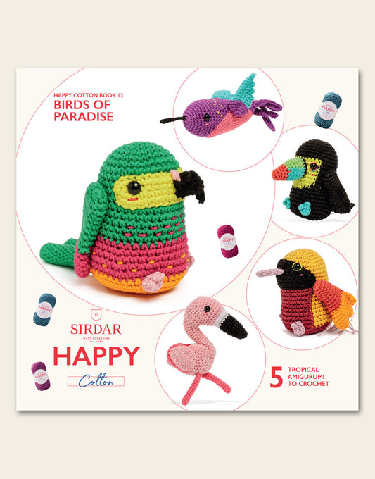 Sirdar Happy Cotton Birds of Paradise Crochet Pattern Book 13