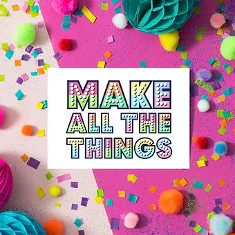 'Make All The Things' Postcard